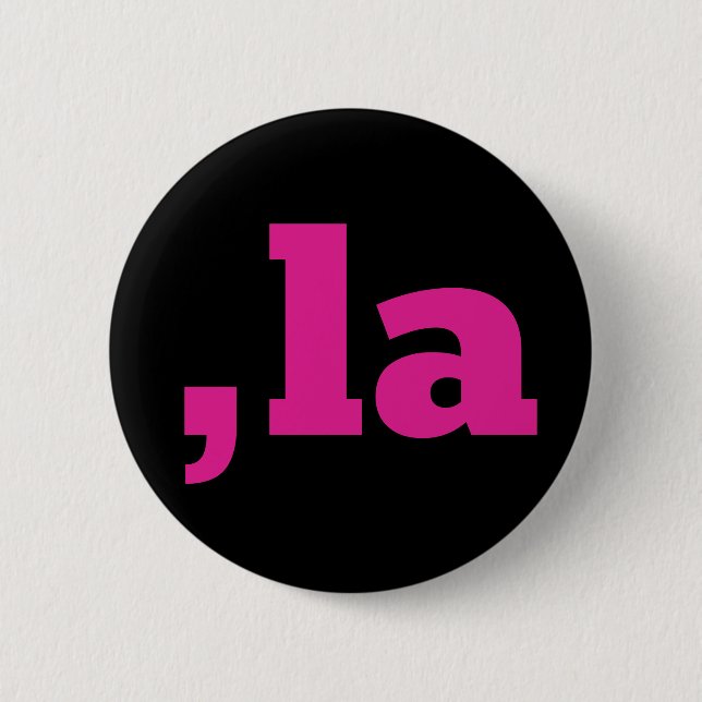 Comma La Kamala Harris - customized text design  Button (Front)