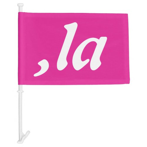 Comma La Kamala Harris _ customized text design  Car Flag