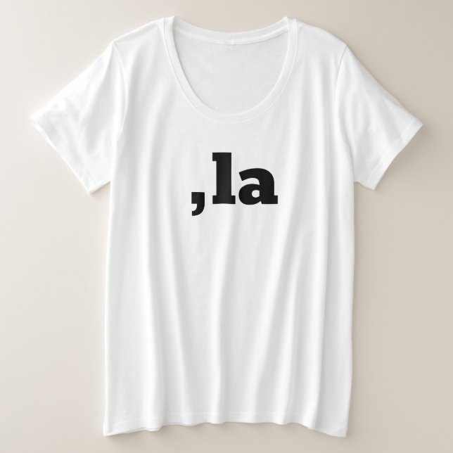Comma La Kamala Harris - customized text design  Plus Size T-Shirt (Design Front)