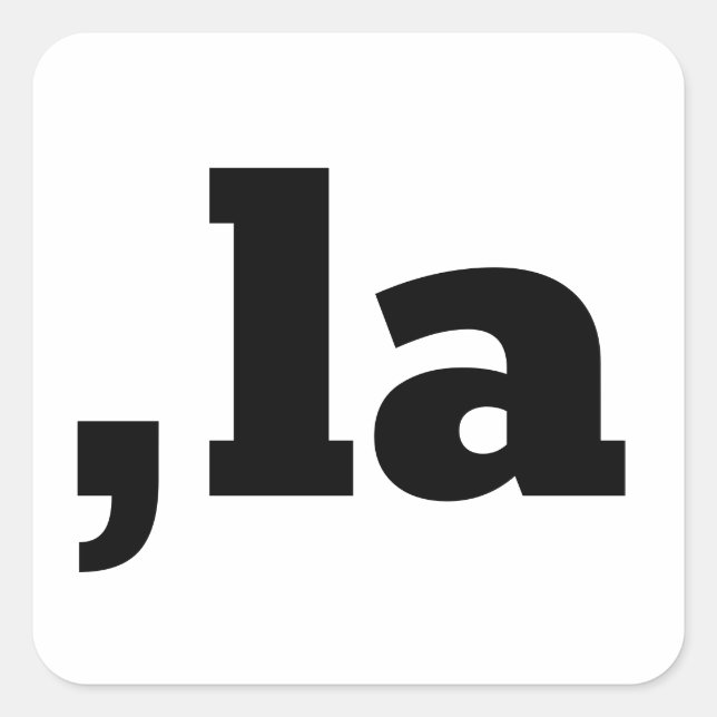 Comma La Kamala Harris - customized text design  Square Sticker (Front)