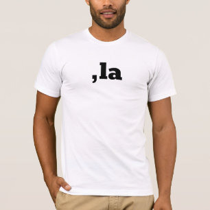 Comma La Kamala Harris - customized text design  T-Shirt
