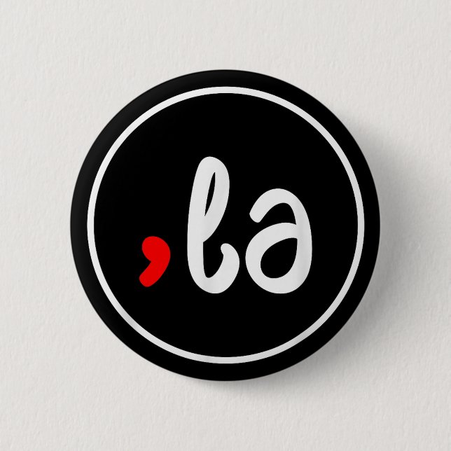 Comma + La Kamala Harris For President 2024 Button (Front)