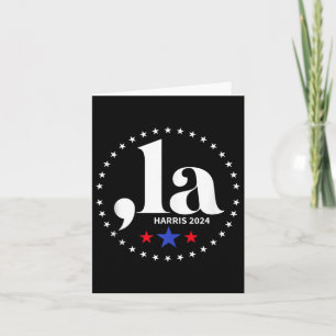 Comma La Kamala Harris For President 2024 Funny Ka Card