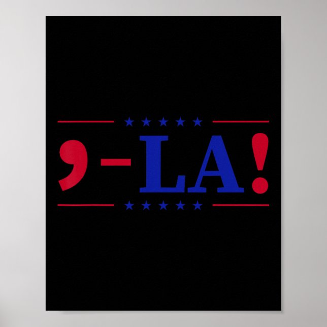 Comma La Kamala Harris For President 2024 Funny Us Poster (Front)