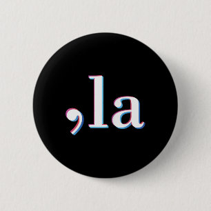 Comma La Kamala Harris Funny 1  Button
