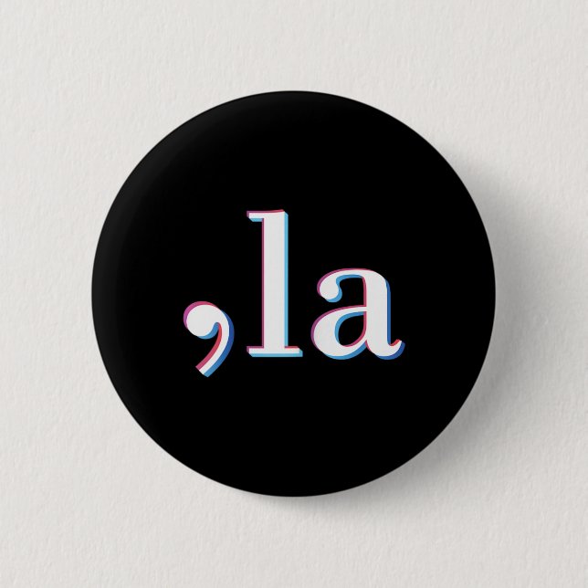 Comma La Kamala Harris Funny 1  Button (Front)
