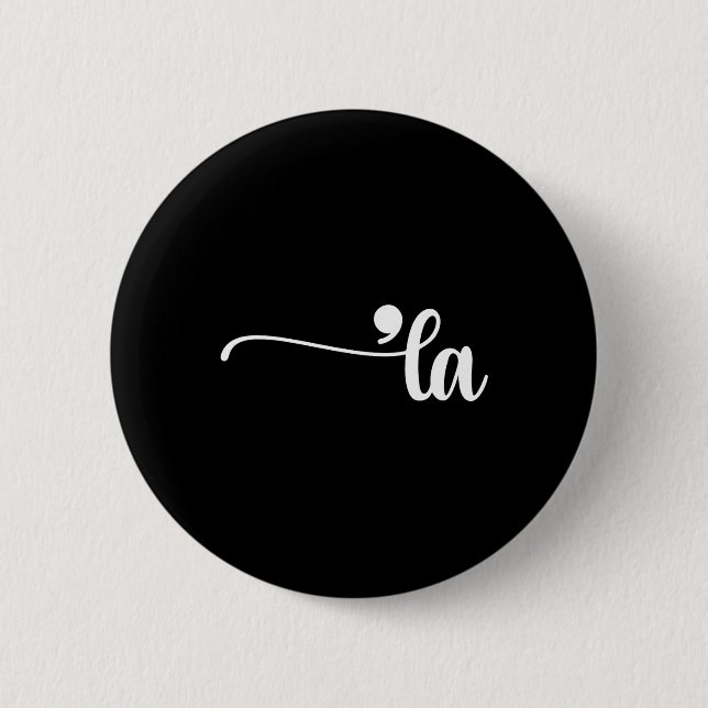 Comma La Kamala Harris Punctuation La Election Vot Button (Front)