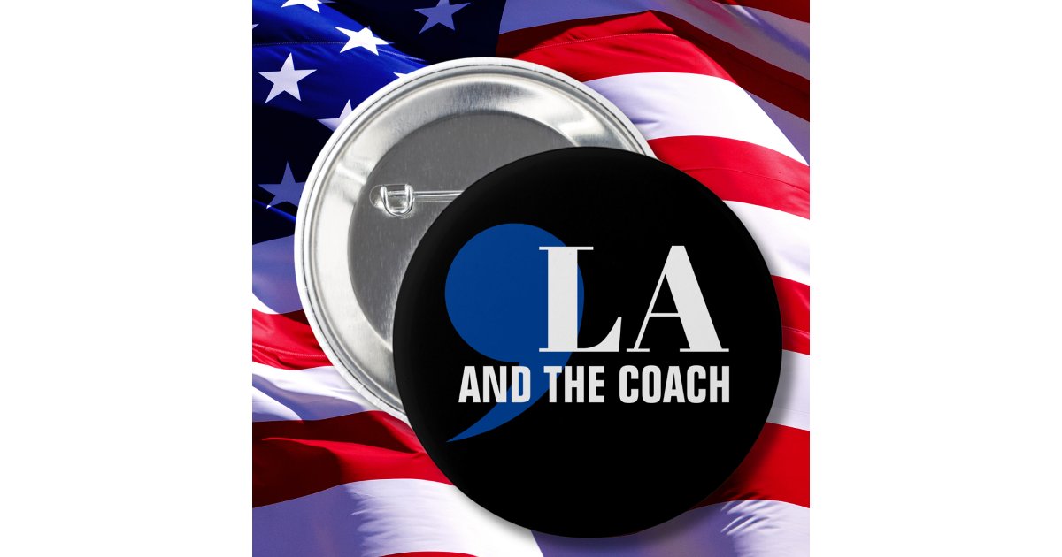Comma La Kamala Harris Tim Walz Coach 2024 Commala Button | Zazzle