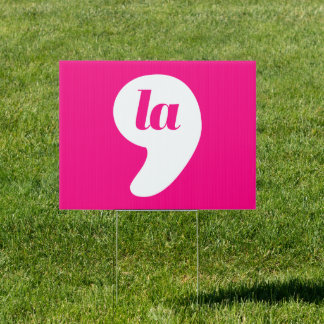 Comma La - Kamala Pink Sign