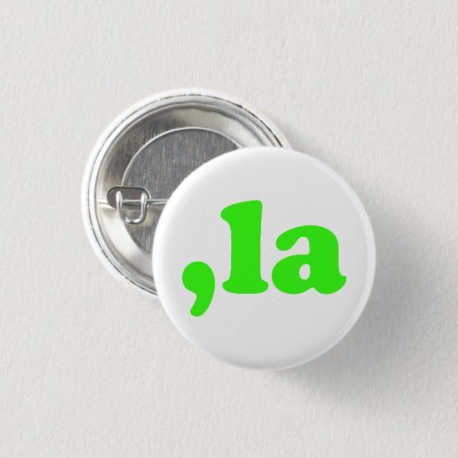 Comma La kamala pronunciation neon typography Button (Front & Back)