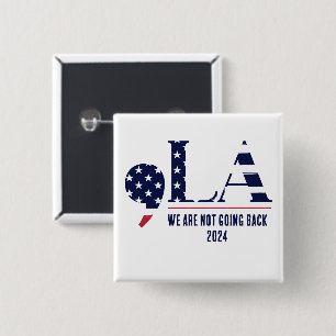 Comma La We Are Not Going Back 2024 Button