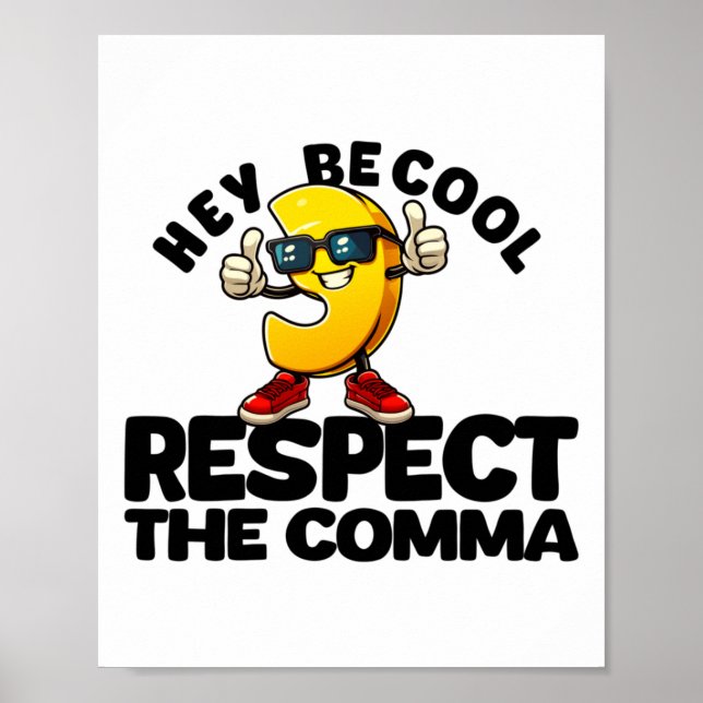 Comma Respect Grammar Rules Design Black Text Stic Poster (Front)