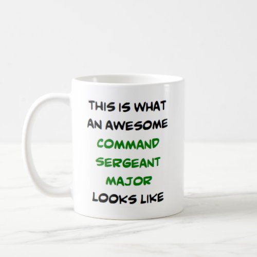 command sergeant major awesome coffee mug
