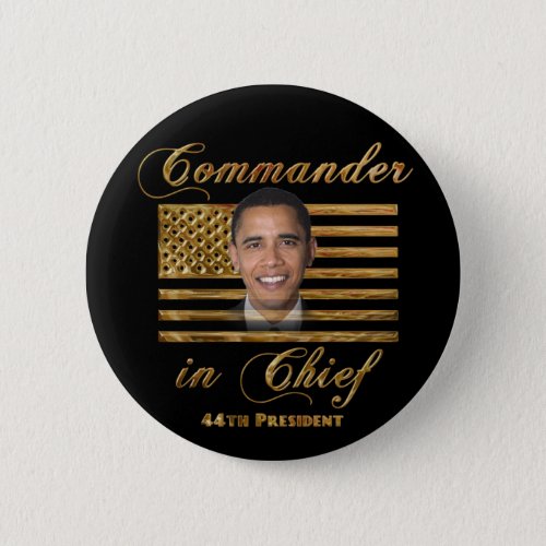 Commander in Chief Barack Obama Pinback Button