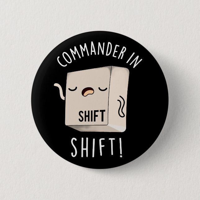 Commander In Shirt Funny Keyboard Pun Dark BG Button (Front)