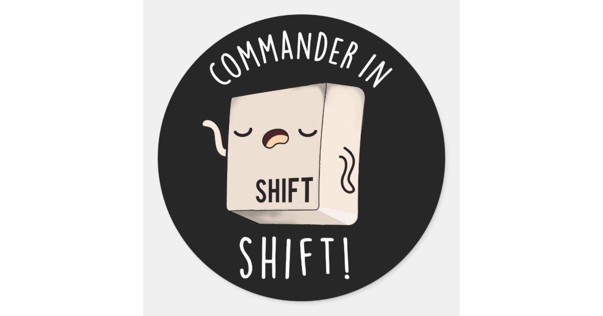 Sticker Commande Commander In Shirt Funny Keyboard Pun Dark BG Classic Round Sticker ...