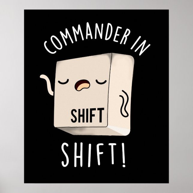 Commander In Shirt Funny Keyboard Pun Dark BG Poster (Front)