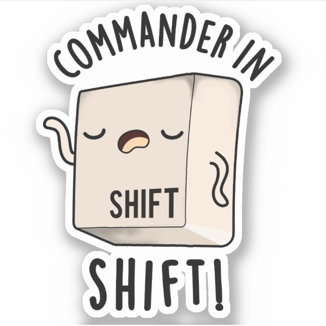Commander In Shirt Funny Keyboard Pun  Sticker (Front)