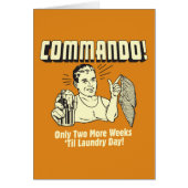 Commando: 2 Weeks Till Laundry Day (Front)