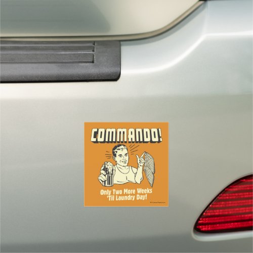 Commando 2 Weeks Till Laundry Day Car Magnet