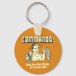 Commando: 2 Weeks Till Laundry Day Keychain at Zazzle