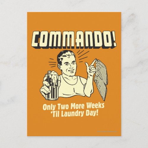 Commando 2 Weeks Till Laundry Day Postcard
