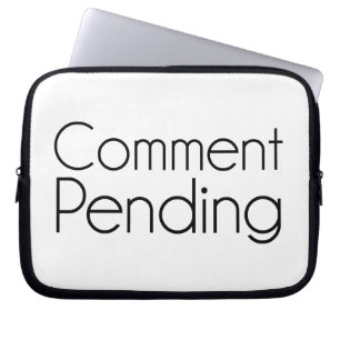 Comment Pending Funny Internet Message Board Humor Laptop Sleeve
