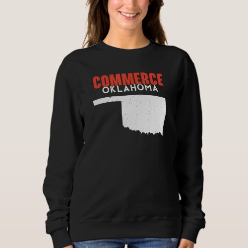 Commerce USA State America Travel Oklahoman Sweatshirt