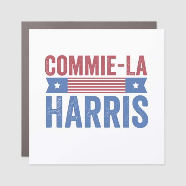 Commie-La Harris 2024 Funny Anti Kamala Harris Car Magnet (Front)