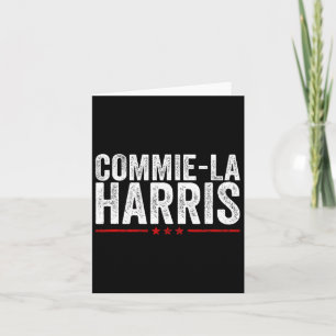 Commie-la Harris 2024 Funny Anti Kamala Harris Card