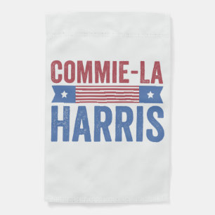 Commie-La Harris 2024 Funny Anti Kamala Harris Garden Flag