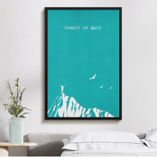 Commit or quit, modern trendy inspirational poster