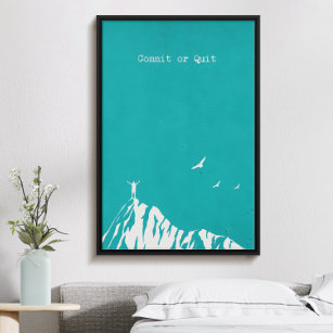 Commit or quit, modern trendy inspirational poster