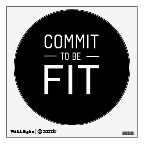 Commit to be Fit Wall Decal