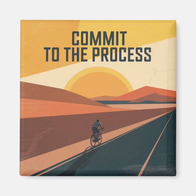 Commit To The Process Magnet (Front)