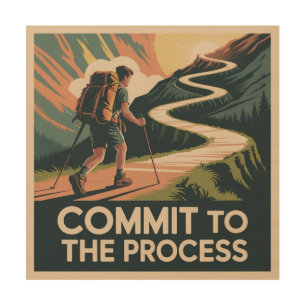Commit To The Process Wood Wall Art