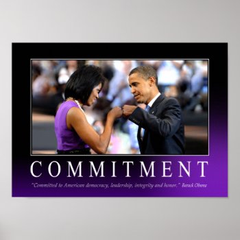 Commitment (obama Fist Bump) Poster by thebarackspot at Zazzle