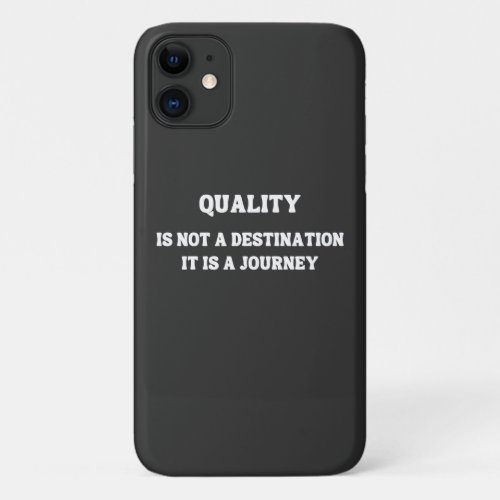Commitment to Quality A Journey of Excellence iPhone 11 Case