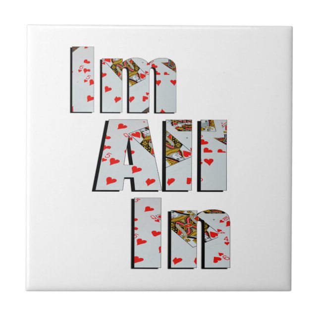 Committed: All In At Poker,  Ceramic Tile (Front)