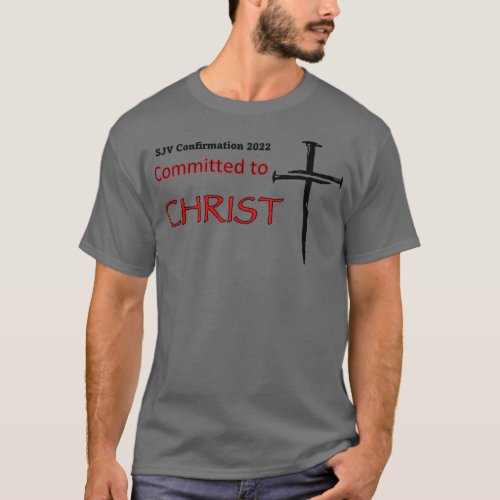 Committed to Christ  SJV Confirmation Retreat Prem T_Shirt