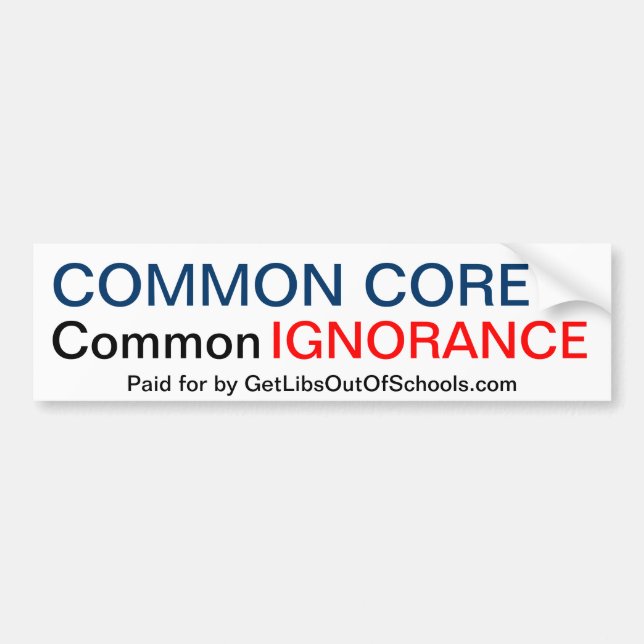 Common Core Equals Common Ignorance Bumper Sticker (Front)