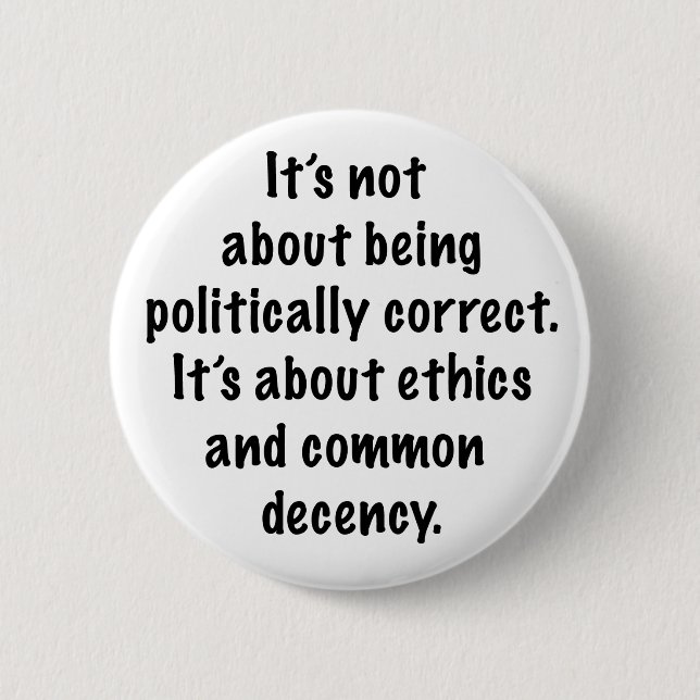 Common Decency Pinback Button (Front)