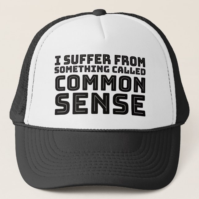 Common Sense - Logic Humor Trucker Hat (Front)