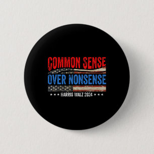 Common Sense Over Nonsense Harris Waltz Democrat P Button