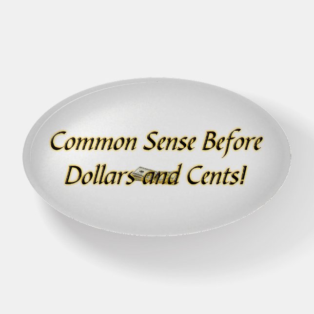 Common Sense Paperweight (Front)