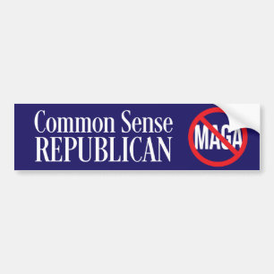 Common Sense Republican / NO MAGA Bumper Sticker