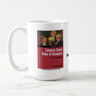 Common Sense Rules of Advocacy mug mug