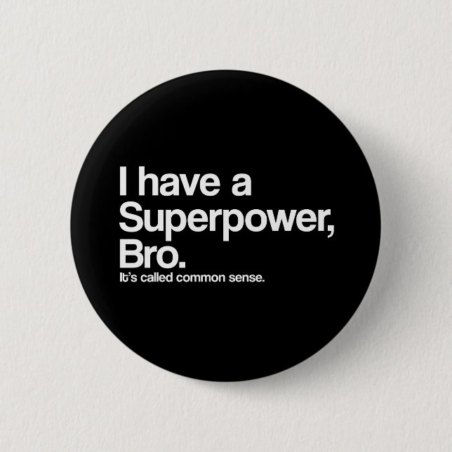 Common Sense Superpower Button (Front)