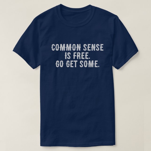 Common Sense T-Shirt (Design Front)