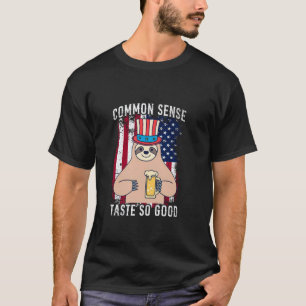 Common Sense Taste So Good Sloth Beer 4th of July T-Shirt